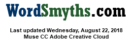 WordSmyths.com Last updated Wednesday, August 22, 2018 Muse CC Adobe Creative Cloud